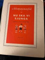 Nu ska vi sjunga : s&aring;ngbok f&ouml;r de f&ouml;rsta skol&aring;ren