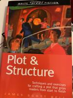 Plot and structure - techniques and exercises for crafting and plot that gr