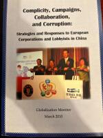 Complicity, Campaigns, Collaborations and corruption: strategies and responses to European corporations and Lobbyists in China