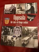 Uppsala f&ouml;r inte s&aring; l&auml;nge sedan