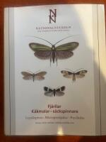Fj&auml;rilar : k&auml;kmalar - s&auml;ckspinnare. Lepidoptera : micropterigidae - sychidae