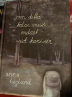 Om detta talar man endast med kaniner