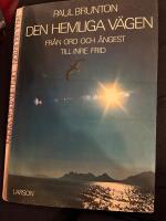 Den hemliga v&auml;gen - fr&aring;n oro och &aring;ngest till inre frid