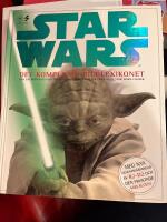 Star wars&reg; - det kompletta bildlexikonet : [den definitiva guiden &ouml;ver figurer och varelser fr&aring;n alla Star Wars-filmer]