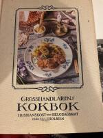 Grosshandlarens kokbok : husmanskost och helgdagsmat fr&aring;n Marholmen