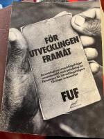 F&ouml;r utvecklingen fram&aring;t - en antologi om utvecklingsfr&aring;gor utarbetad med anledning av F&ouml;reningens f&ouml;r utvecklingsfr&aring;gor 10-&aring;riga verksamhet