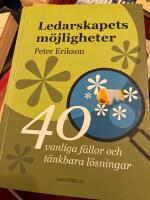 Ledarskapets m&ouml;jligheter - 40 t&auml;nkbara f&auml;llor och m&ouml;jliga l&ouml;sningar