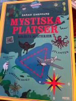 Mystiska platser & ol&ouml;sta mysterier