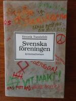 Svenska f&ouml;reningen : [kriminalroman]