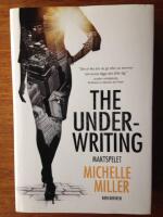 The Underwriting. Maktspelet