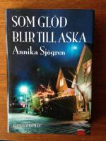 Som gl&ouml;d blir till aska