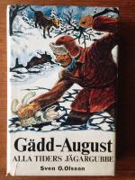 G&auml;dd-August, alla tiders j&auml;gargubbe