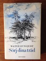 S&ouml;rj dina tr&auml;d : roman