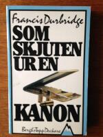 Som skjuten ur en kanon