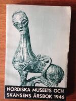 Nordiska museets och Skansens &aring;rsbok 1946