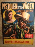 Pistolen visar v&auml;gen, Novellmagasinet nr 16 .- 1955