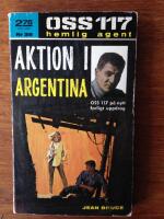 Aktion i Argentina, OSS 117 nr 38