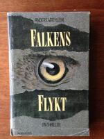 Falkens flykt : [en thriller]