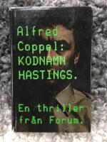 Kodnamn Hastings : [en thriller]