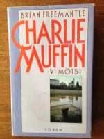 Charlie Muffin - vi m&ouml;ts!