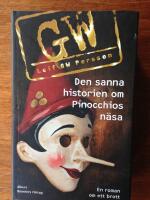 Den sanna historien om Pinocchios n&auml;sa : en roman om ett brott