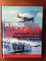 De st&ouml;rsta slagen under andra v&auml;rldskriget