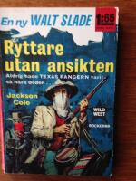 Ryttare utan ansikte, Walt Slade nr 41