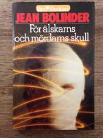 F&ouml;r &auml;lskarnas och m&ouml;rdarns skull