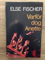 Varf&ouml;r dog Anette