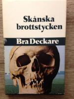 Sk&aring;nska brottstycken - antologi