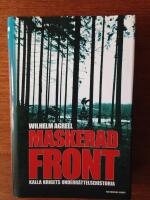 Maskerad front : Kalla krigets under&auml;ttelsehistoria