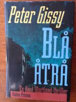 Bl&aring; &aring;tr&aring; : en Kent Mortland-thriller