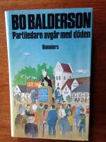 Partiledarn avg&aring;r med d&ouml;den : detektivroman
