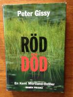 R&ouml;d d&ouml;d : en Kent Mortland-thriller