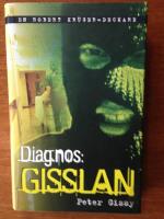 Diagnos: gisslan - en Robert Kr&uuml;ger-deckare