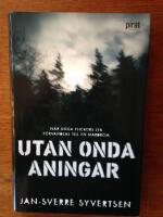 Utan onda aningar