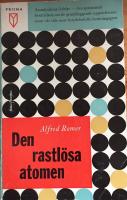 Den rastl&ouml;sa atomen