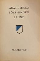 Akademiska f&ouml;reningen i Lund &Aring;rsskrift 1964