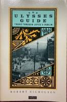The Ulysses Guide Tours through Joyce's Dublin