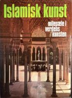 Islamisk kunst - milep&aelig;le i verdenskunsten