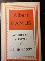 Albert Camus. A Study of his Work. 