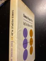 Games People Play. The Psychology of Human Relationships