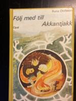 F&ouml;lj med till Akkantjakk
