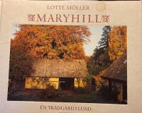 Maryhill : en tr&auml;dg&aring;rd i Lund