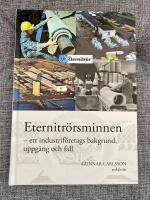 Eternitr&ouml;rsminnen - ett industrif&ouml;retags bakgrund, uppg&aring;ng och fall