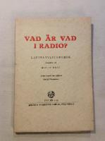 VAD &Auml;R VAD I RADIO. L&auml;ttfattlig Ordbok.