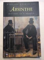 ABSINTHE. History in a Bottle.