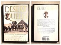 DESERT QUEEN. The Extraordinary Life of Gertrude Bell: Adventurer, Adviser, to Kings, Ally of Lawrence of Arabia., 