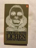 TROUBLE WITH LICHEN