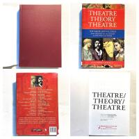 THEATRE/ THEORY/ THEATRE. THE MAJOR CRITICAL TEXTS FROM ARISTOTLE AND ZEAMI TO SOYINKA AND HAVEL.